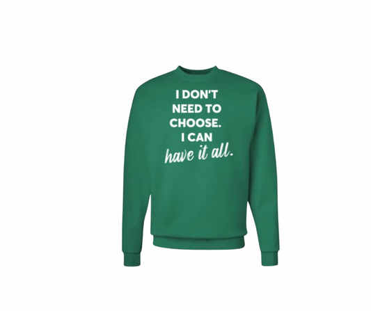 Unisex Green Gildan sweatshirt(The world is yours)